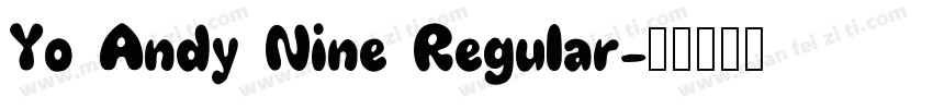 Yo Andy Nine Regular字体转换
